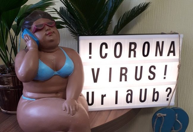 Coronavirus und mein Urlaub?